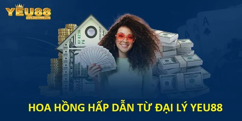 Quyền lợi đại lý Yeu88 - Hành trình trở thành đối tác chiến lược 